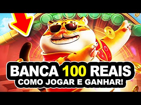 FORTUNE TIGER COMO JOGAR E GANHAR BANCA DE 100 REAIS